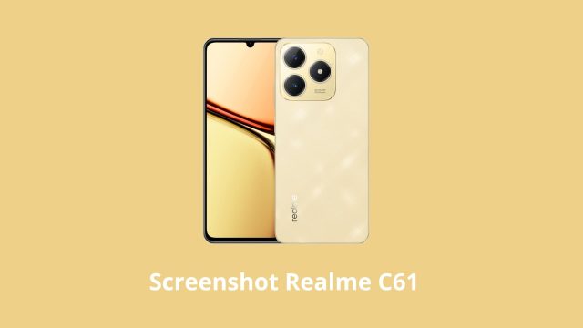Cara screenshot Realme C61 Cara screenshot Realme C61