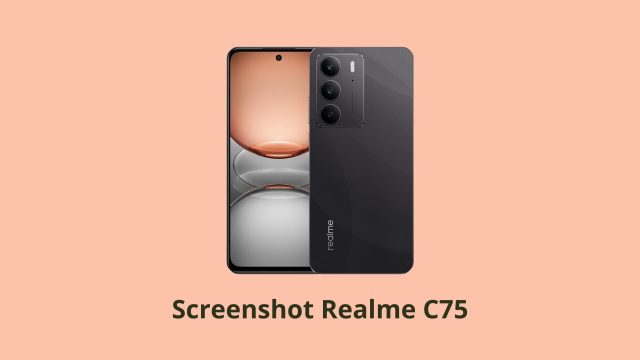 Cara Screenshot Realme C75 Cara Screenshot Realme C75